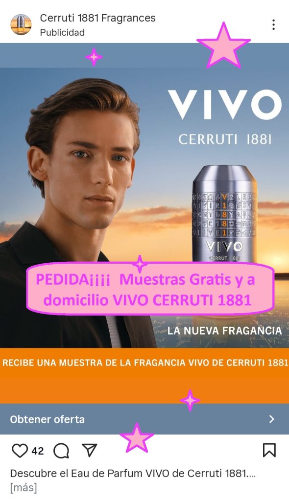 PEDIDA¡¡¡¡ Muestras Gratis y a domicilio VIVO CERRUTI 1881
