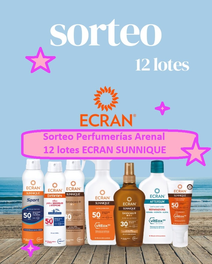 Sorteo Perfumerías Arenal 12 Lotes ECRAN SUNNIQUE
