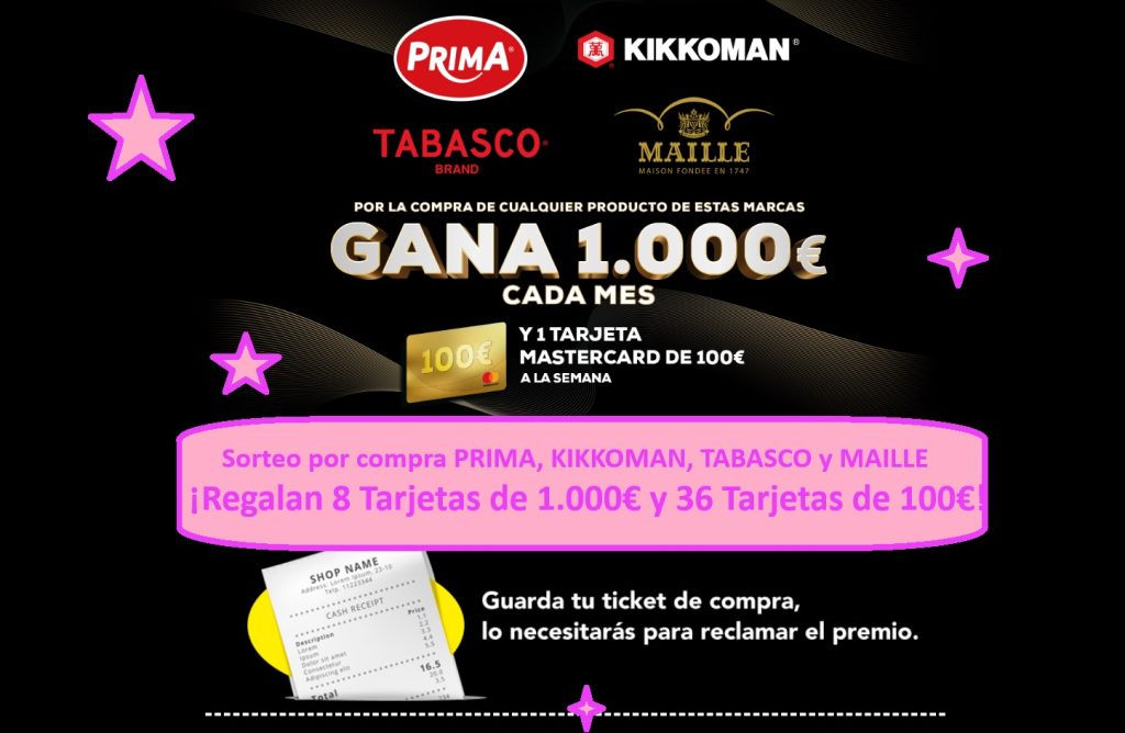 Sorteo por compra PRIMA, KIKKOMAN, TABASCO y MAILLE ¡Regalan 8 Tarjetas de 1.000€ y 36 Tarjetas de 100€!