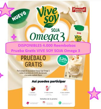 DISPONIBLES 4.000 Reembolsos Prueba Gratis Vive Soy Soja