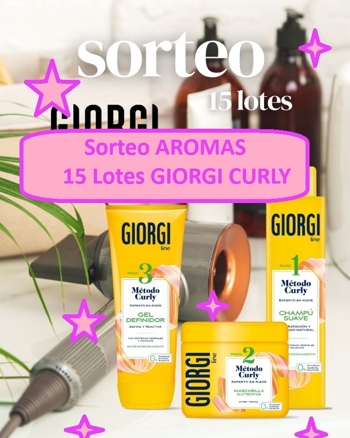 Sorteo AROMAS de 15 Lotes GIORGI CURLY