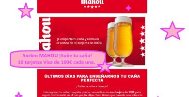 Sorteo MAHOU ¡Sube tu caña! Regalan 10 tarjetas de 100€