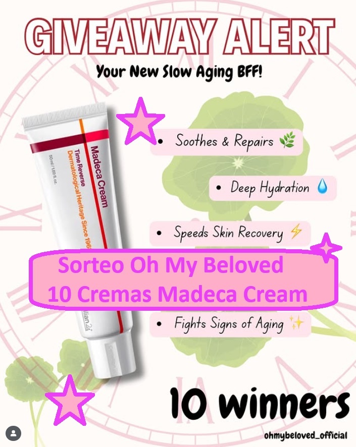 Sorteo Oh My Beloved 10 Cremas Madeca Cream