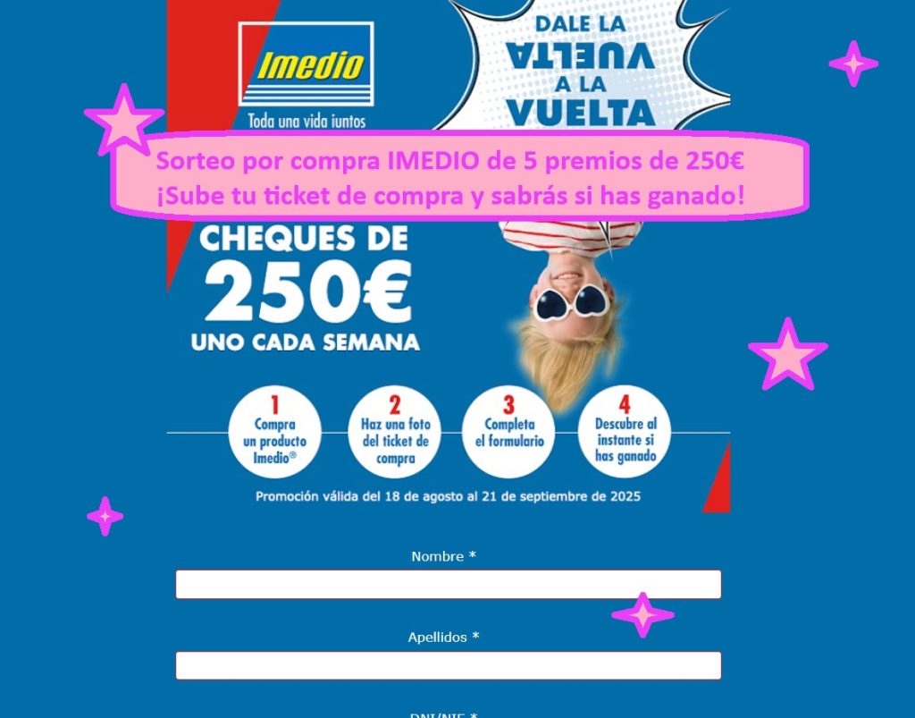Sorteo por compra IMEDIO de 5 premios de 250€ ¡Sube tu ticket de compra y sabrás si has ganado!