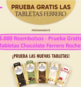 3.000 Reembolsos - Prueba Gratis Tabletas Chocolate Ferrero Rocher