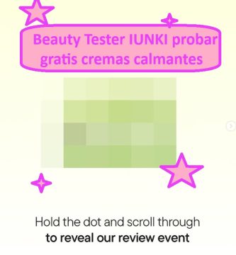 Beauty Tester IUNKI probar gratis cremas calmantes