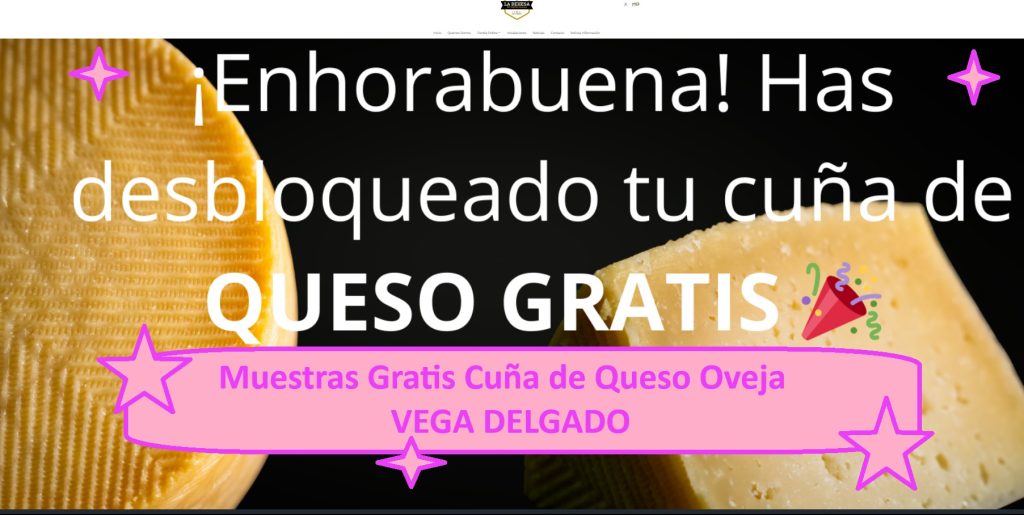 Muestras Gratis Cuña de Queso Oveja VEGA DELGADO