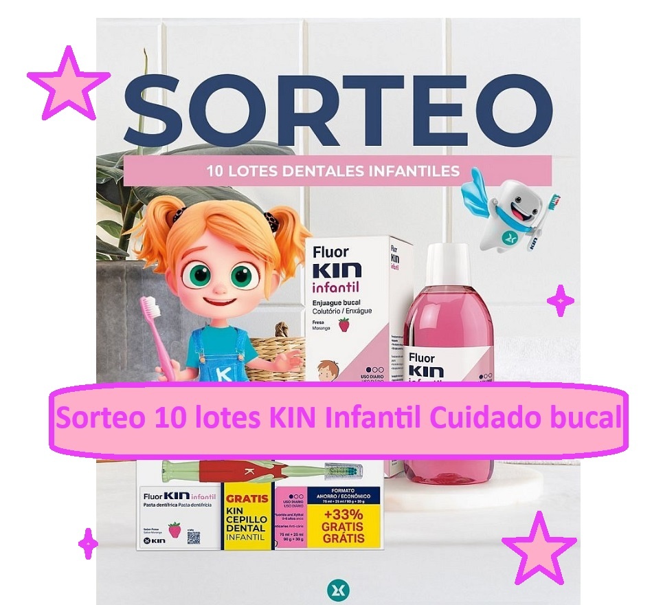 Sorteo 10 lotes KIN Infantil Cuidado bucal