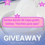 Sorteo Baciel de 30 Cajas gratis belleza Parches para ojos