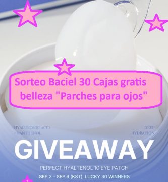 Sorteo Baciel de 30 Cajas gratis belleza Parches para ojos