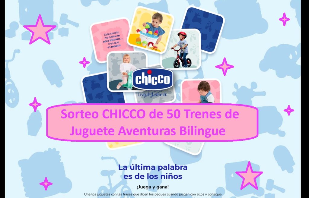 Sorteo CHICCO de 50 Trenes de Juguete Aventuras Bilingue