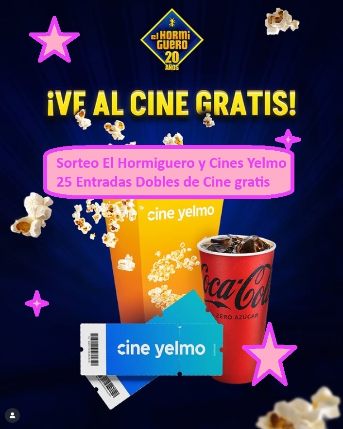 Sorteo El Hormiguero y Cines Yelmo 25 Entradas Dobles de Cine gratis