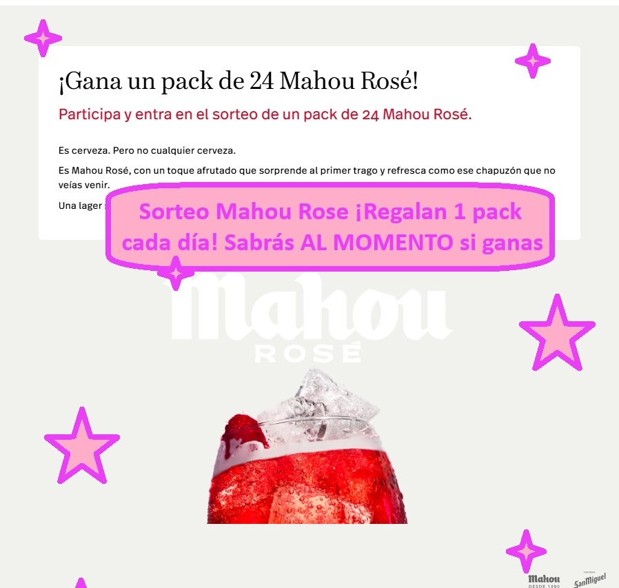 Sorteo Mahou Rose ¡Regalan 1 pack cada día! Sabrás AL MOMENTO si ganas
