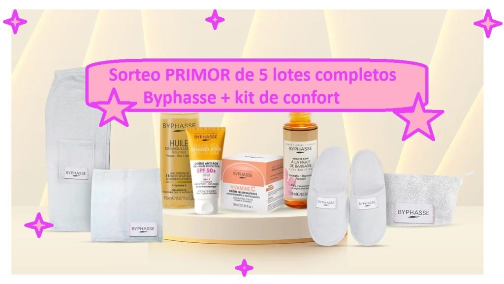 Sorteo PRIMOR de 5 lotes completos Byphasse + kit de confort
