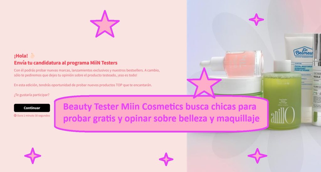Beauty Tester Miin Cosmetics probar gratis belleza y maquillaje