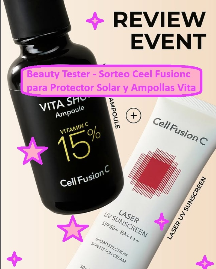 Beauty Tester - Sorteo Ceel Fusionc para Protector Solar y Ampollas Vita