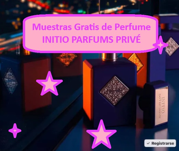 Muestras Gratis de Perfume INITIO PARFUMS PRIVÉ