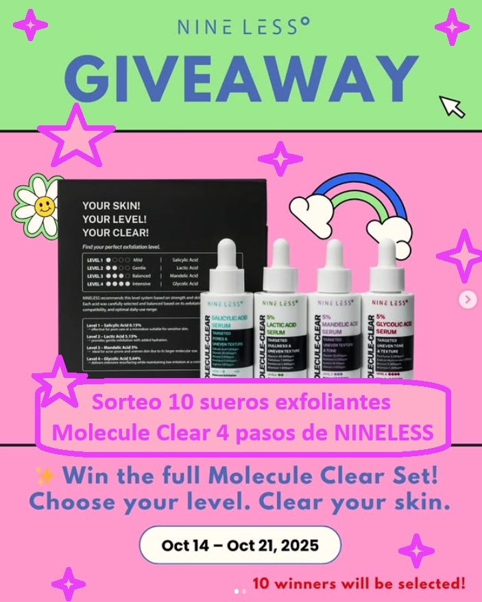 Sorteo 10 Kits Sueros Exfoliantes Molecule Clear 4 pasos de NINELESS