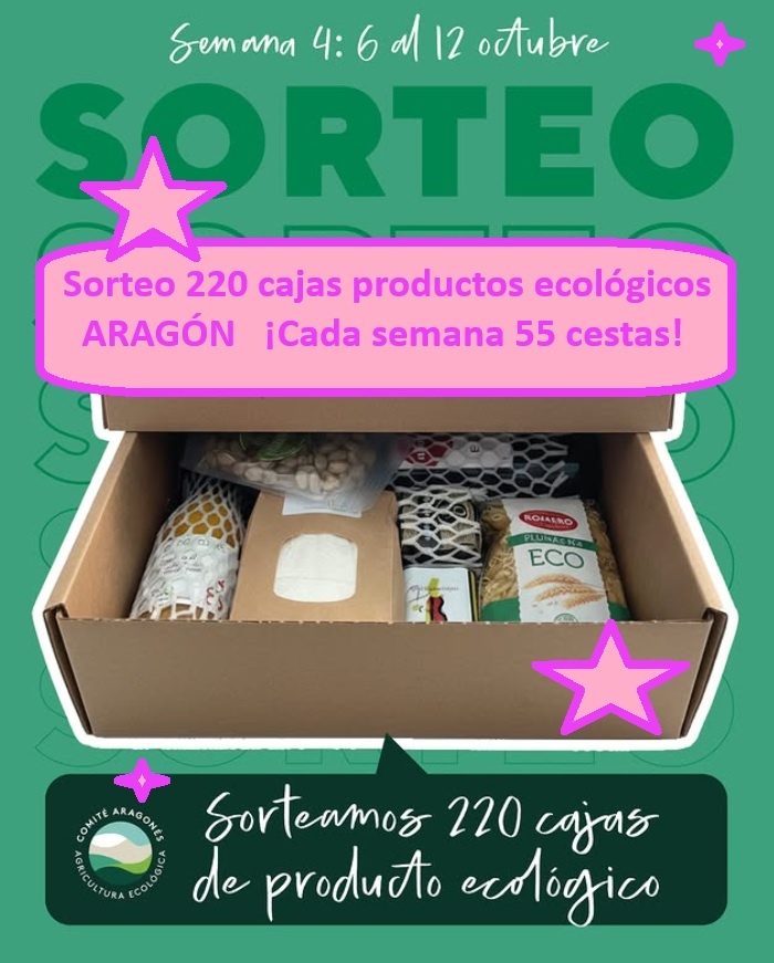 Sorteo 220 cajas productos ecológicos ARAGÓN ¡Cada semana 55 cestas!