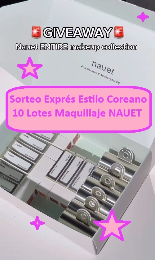 Sorteo Exprés Estilo Coreano 10 Lotes Maquillaje NAUET