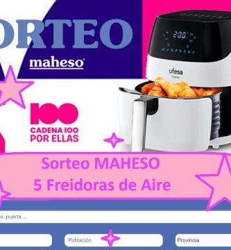Sorteo MAHESO de 5 freidoras de aire