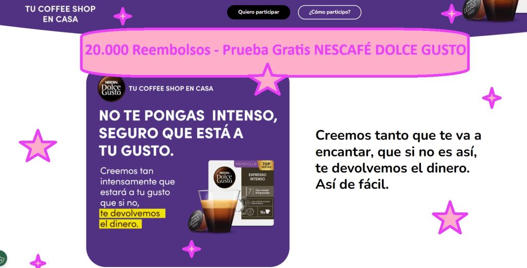 20.000 Reembolsos - Prueba Gratis NESCAFÉ DOLCE GUSTO