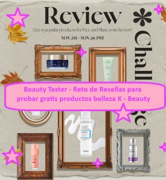 Beauty Tester - Reto de Reseñas para probar gratis productos belleza K - Beauty