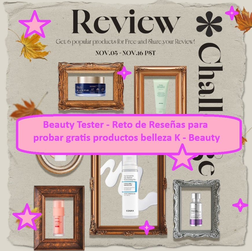 Beauty Tester - Reto de Reseñas para probar gratis productos belleza K - Beauty