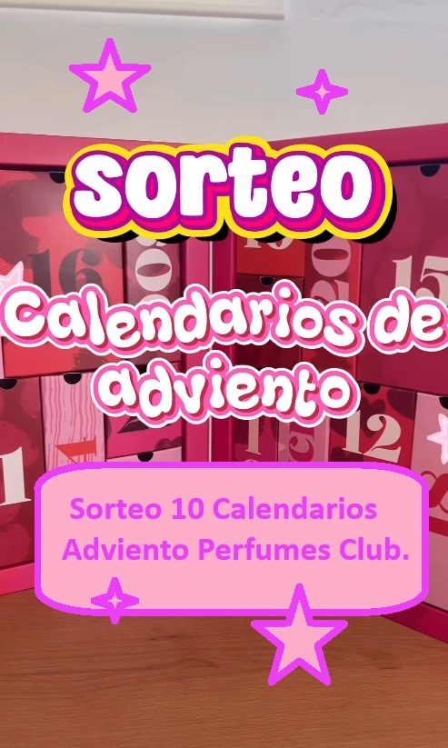 Sorteo 10 Calendarios Adviento Perfumes Club.
