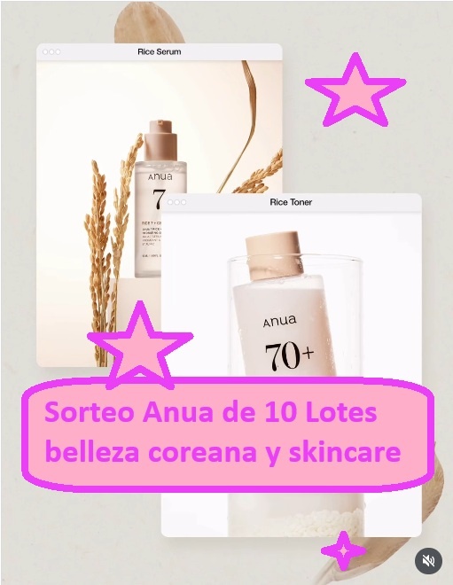 Sorteo Anua de 10 Lotes belleza coreana y skincare