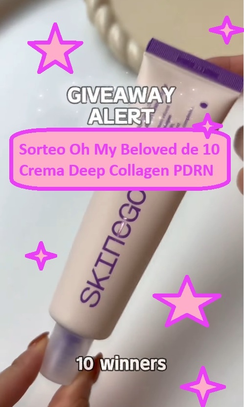 Sorteo Oh My Beloved de 10 Crema Deep Collagen PDRN