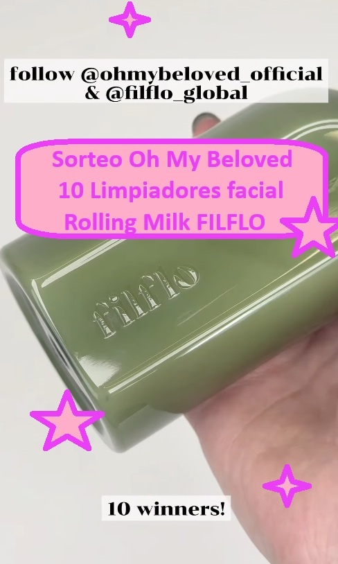 Sorteo Oh My Beloved de 10 Limpiador facial Rolling Milk FILFLO