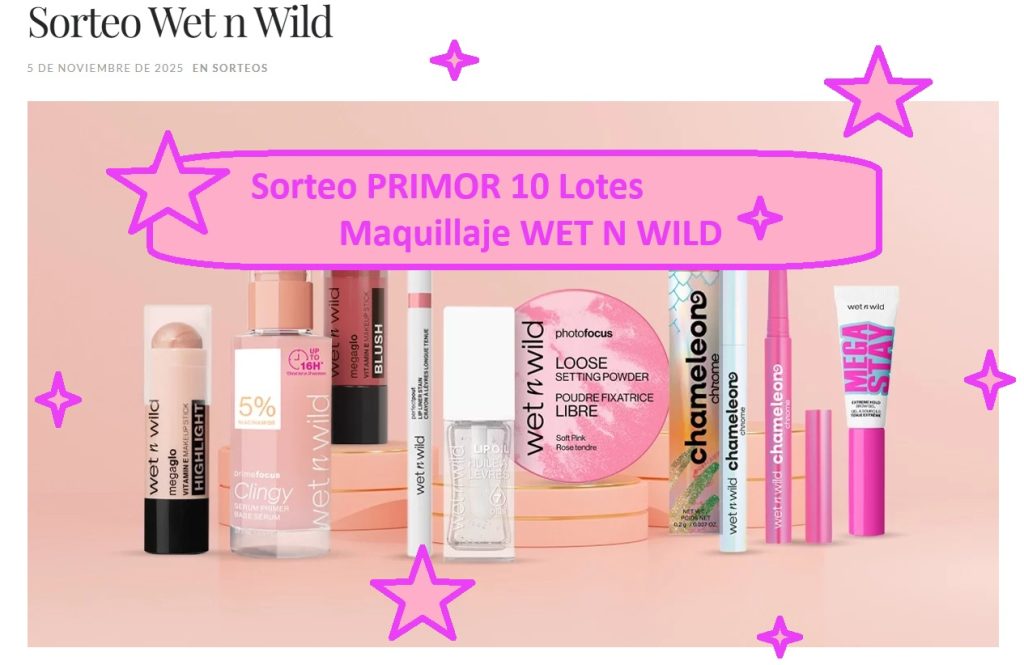 Sorteo PRIMOR 10 Lotes maquillaje WET N WILD