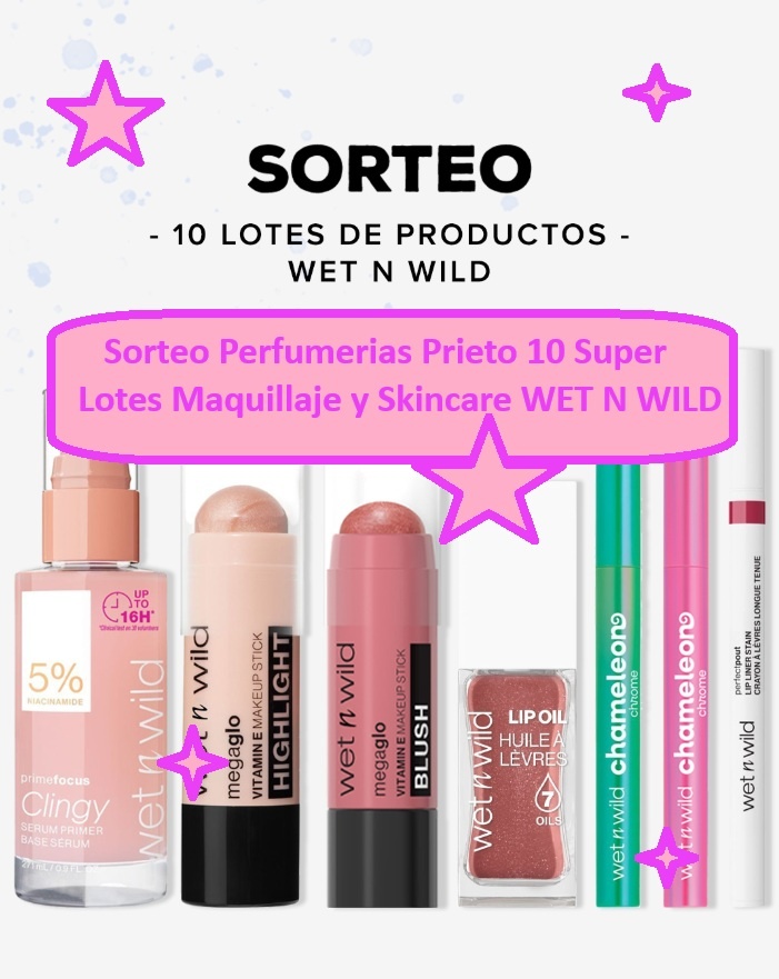 Sorteo Perfumerias Prieto 10 lotes maquillaje WET N WILD