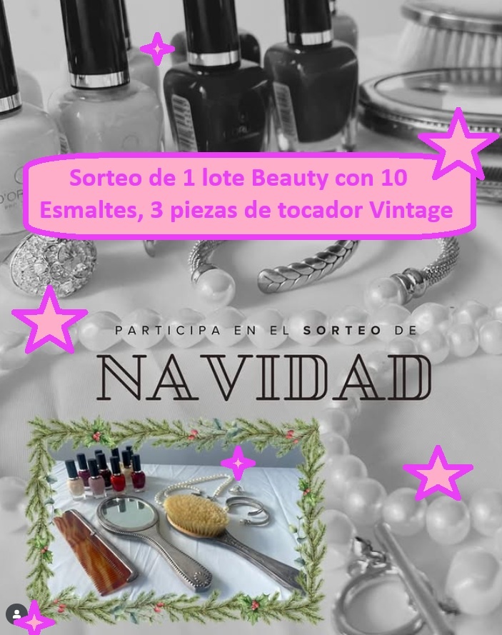 Sorteo de 1 lote Beauty con 10 Esmaltes, 3 piezas de tocador Vintage