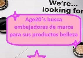 Age20´s busca embajadoras de marca para sus productos de belleza