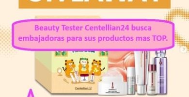 Beauty Tester Centellian24 busca embajadoras para sus productos mas TOP.