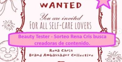 Beauty Tester - Sorteo Rena Cris busca creadoras de contenido.