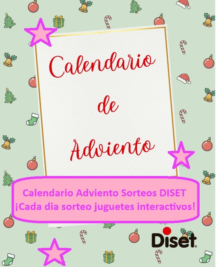 Calendario Adviento Sorteos DISET ¡Cada dia sorteo juguetes interactivos!