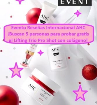 Evento Reseñas Internacional AHC ¡Buscan 5 personas para probar gratis el Lifting Trio Pro Shot con colágeno!