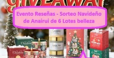 Evento Reseñas - Sorteo Navideño de Anairui de 6 Lotes belleza