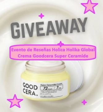 Evento de Reseñas Holica Holika Global – Crema Goodcera Super Ceramide