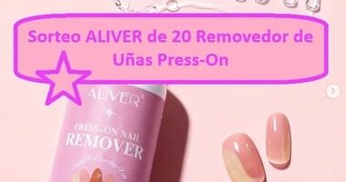 Sorteo ALIVER de 20 Removedor de Uñas Press-On