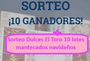 Sorteo Dulces El Toro 10 lotes mantecados navideños