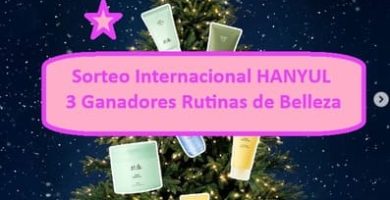 Sorteo Internacional HANYUL de 3 Ganadores Rutinas de Belleza