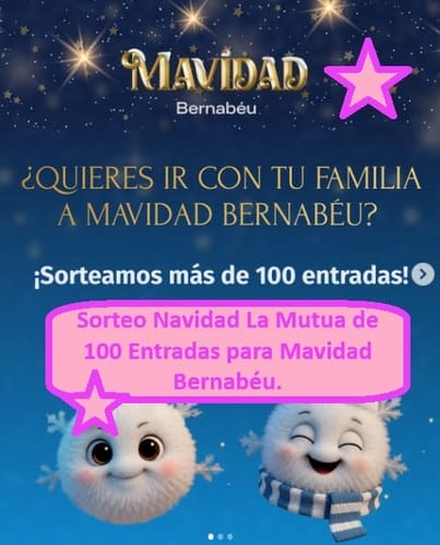 Sorteo Navidad La Mutua de 100 Entradas para Mavidad Bernabéu.