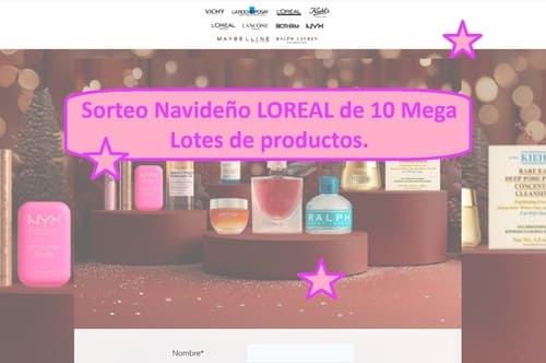 Sorteo Navideño LOREAL de 10 Mega Lotes de productos.