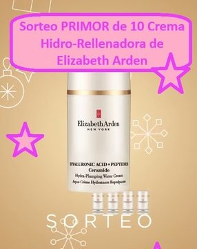 Sorteo PRIMOR de 10 Crema Hidro-Rellenadora de Elizabeth Arden