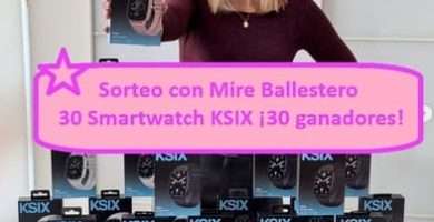 Sorteo con Mire Ballestero de 30 Smartwatch KSIX ¡30 ganadores!