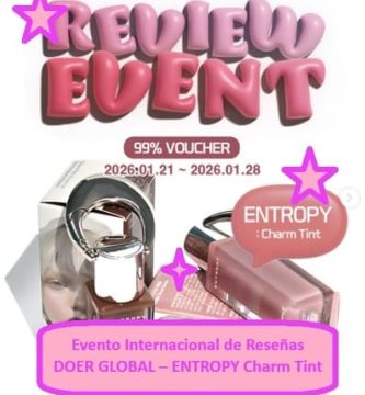 Evento Internacional de Reseñas DOER GLOBAL – ENTROPY Charm Tint